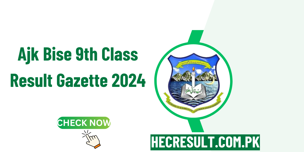 Ajk Bise 9th Class Result Gazette 2024