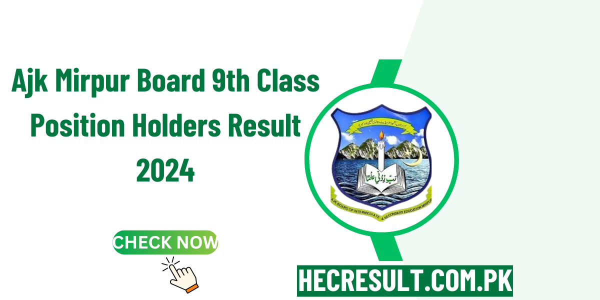 Ajk Mirpur Board 9th Class Position Holders Result 2024