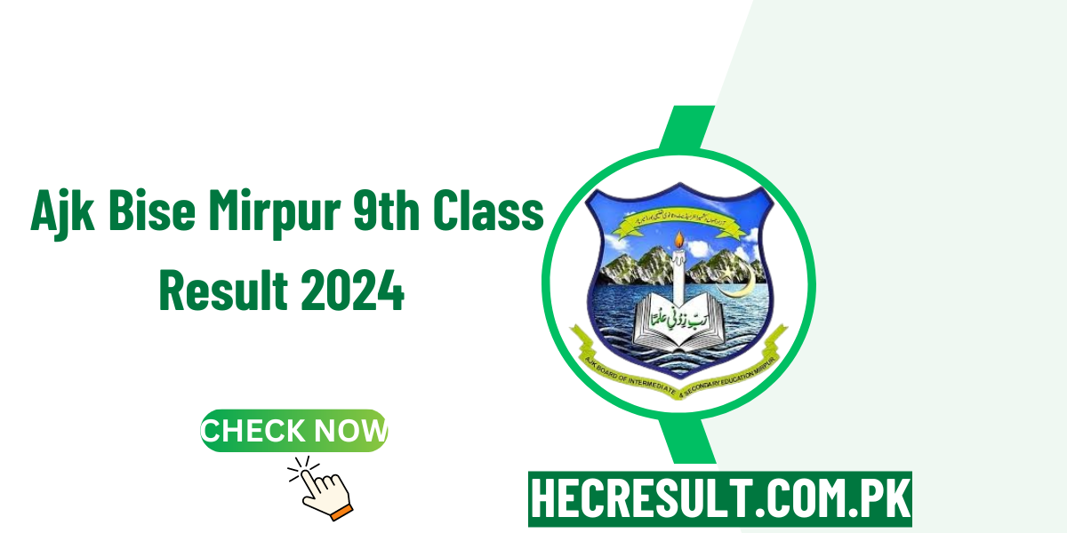 Ajk Bise Mirpur 9th Class Result 2024