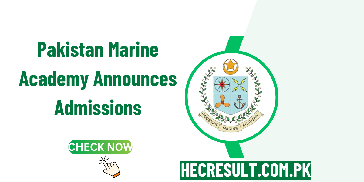 Pakistan Marine Academy Announces Admissions for 83rd Batch