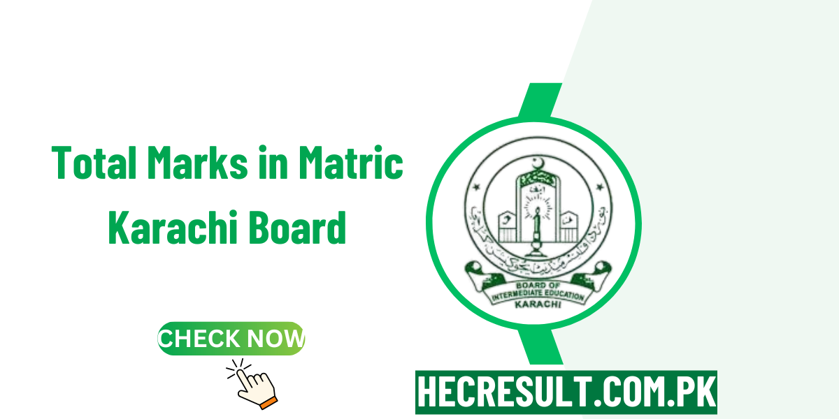 Total Marks in Matric Karachi Board