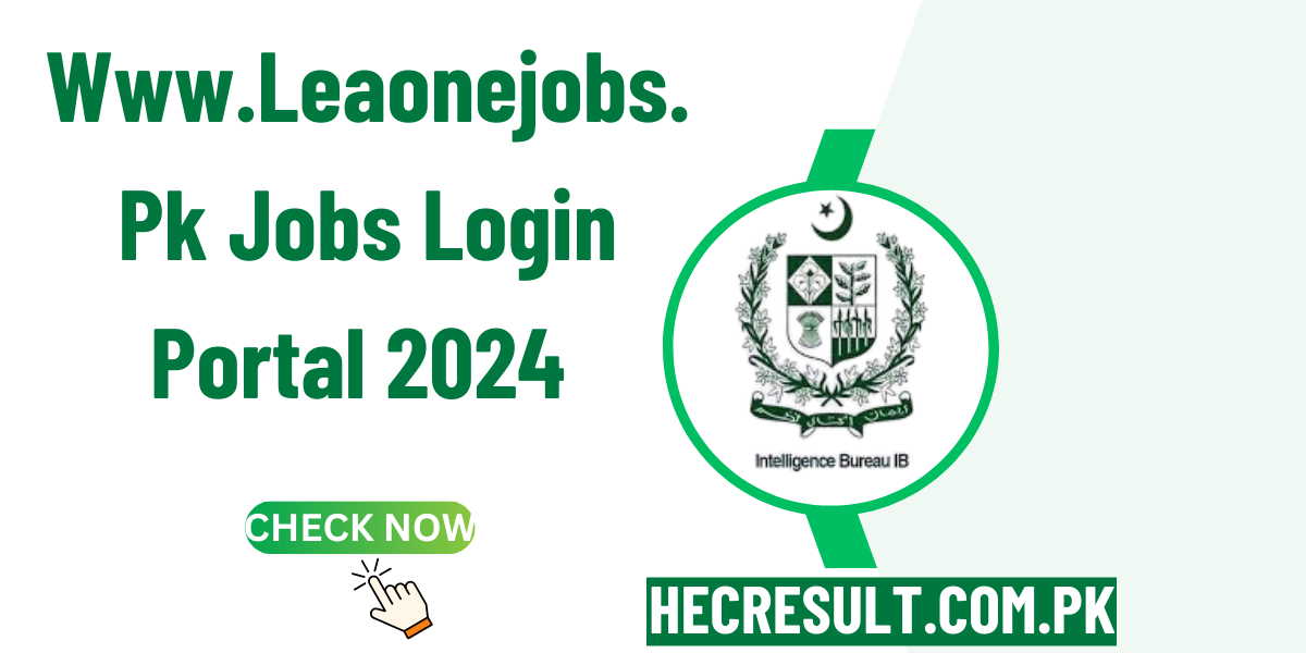 Www.Leaonejobs.Pk Jobs Login Portal 2024