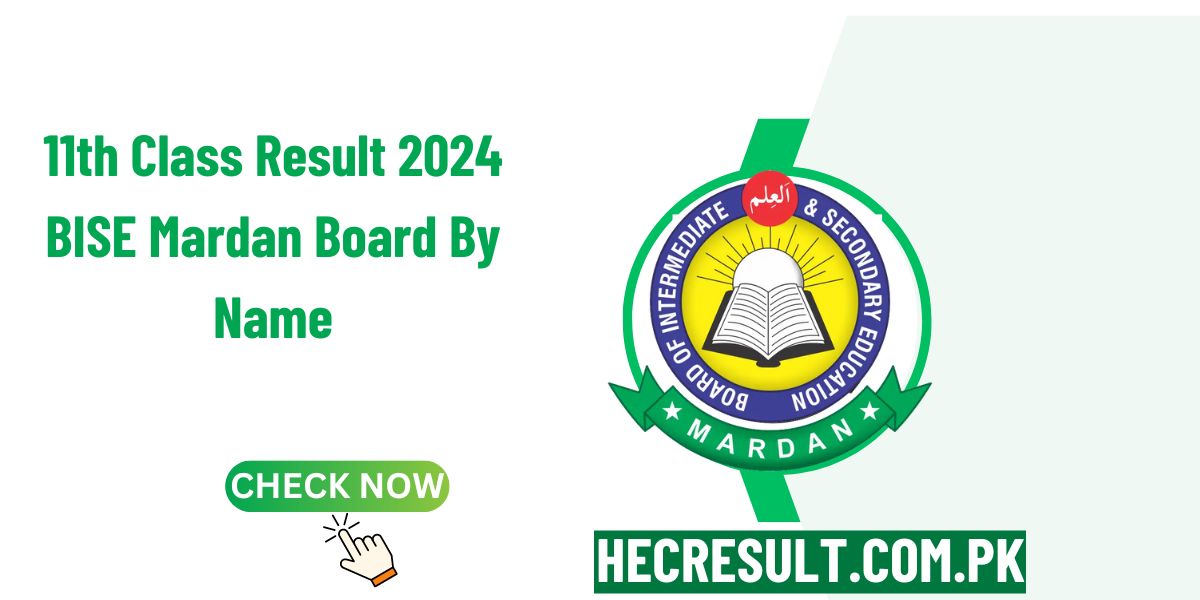 11th Class Result 2024 BISE Mardan Board By Name