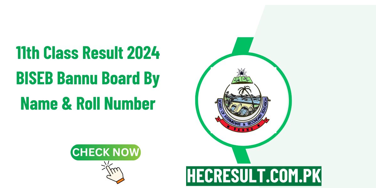 11th Class Result 2024 BISEB Bannu Board By Name & Roll Number