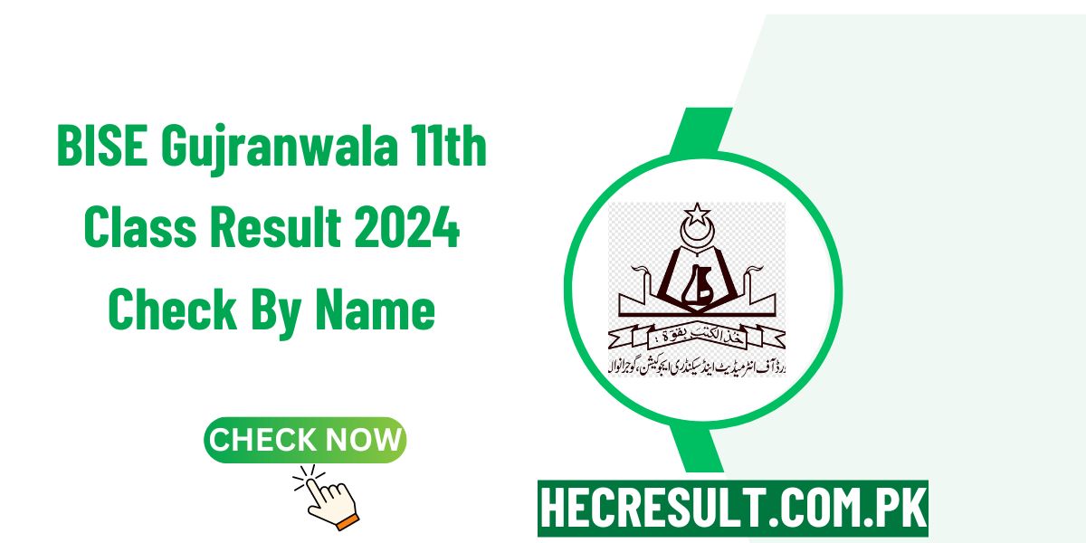 BISE Gujranwala Board 11th Class Result 2024 Check By Name