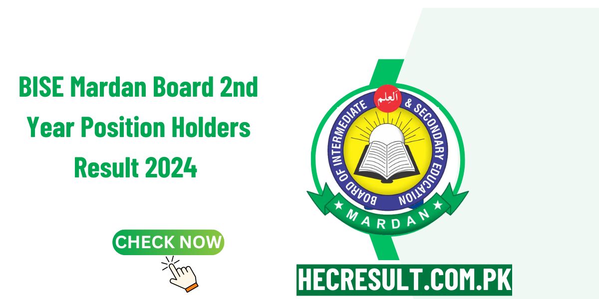 BISE Mardan Board 2nd Year Position Holders Result 2024 Announced