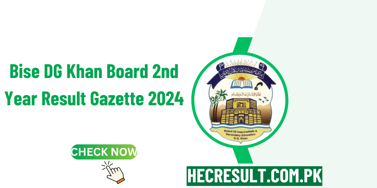 Bise DG Khan Board 2nd Year Result Gazette 2024