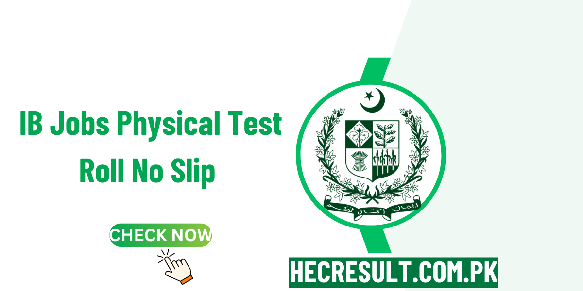 IB Jobs Physical Test Roll No Slip Download 2024