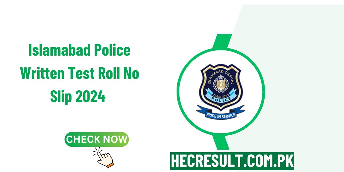 Islamabad Police Written Test Roll No Slip 2024 Download & Test Date