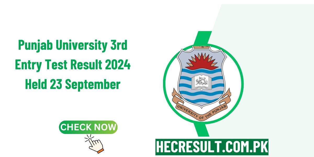 Punjab University 3rd Entry Test Result 2024 Held 23 September