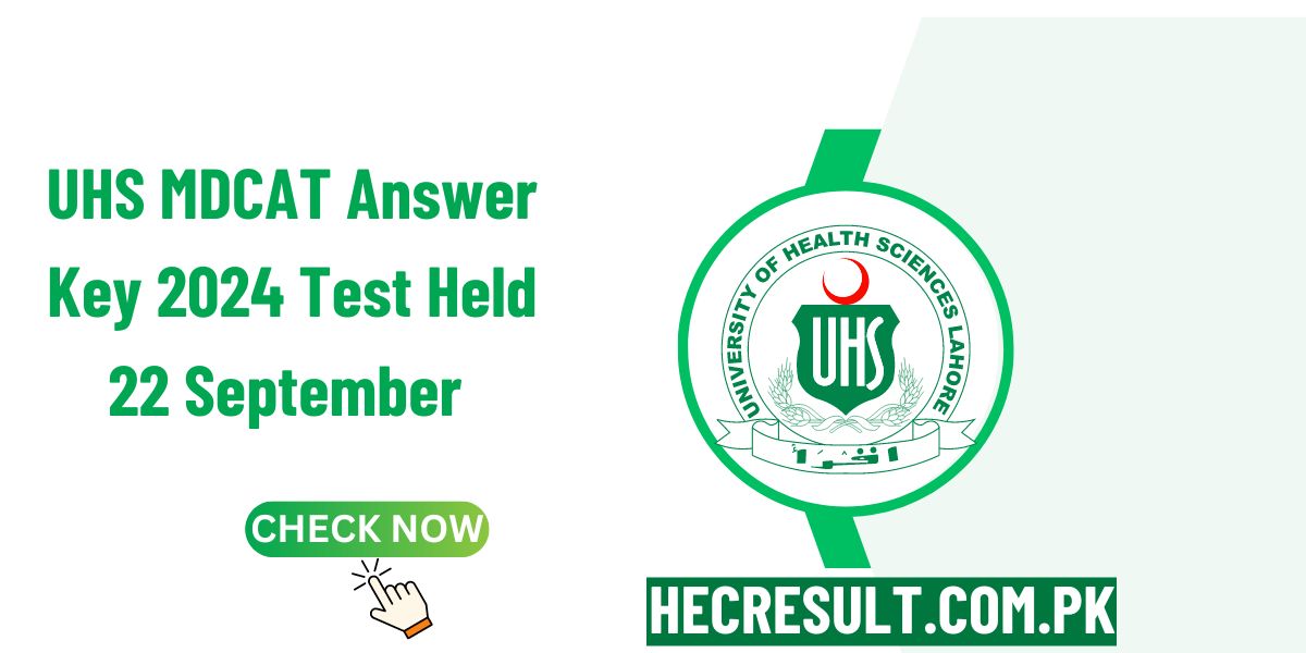 UHS MDCAT Answer Key 2024 Test Held 22 September