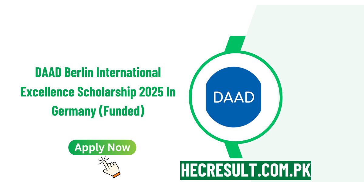 DAAD Berlin International Excellence Scholarship 2025 In Germany (Funded)