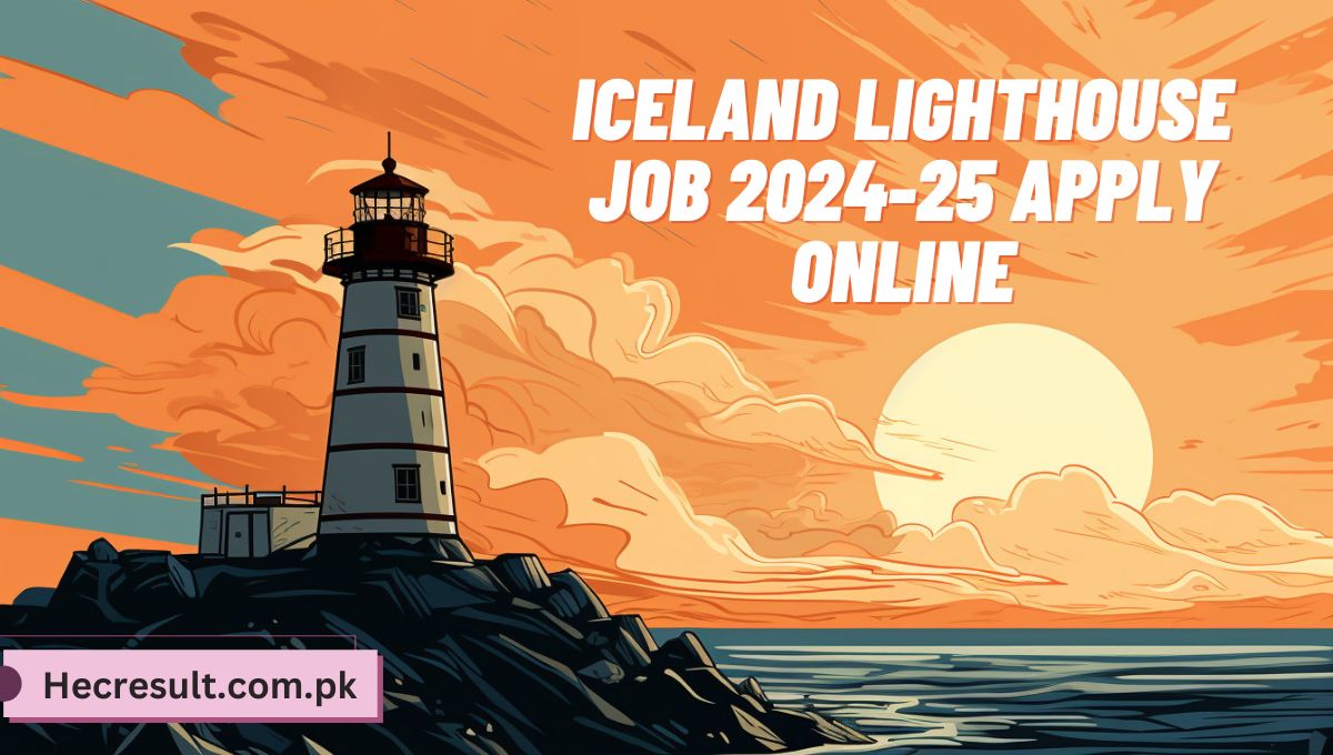 Iceland Lighthouse Job 2024-25 Apply Online